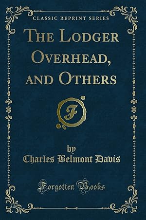 Seller image for The Lodger Overhead, and Others (Classic Reprint) for sale by Forgotten Books