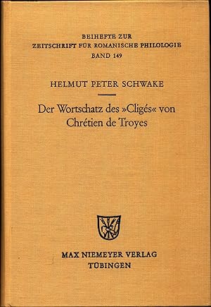 Bild des Verkufers fr Der Wortschatz des "Cligs" von Chrtien de Troyes zum Verkauf von avelibro OHG