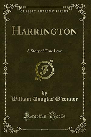 Seller image for Harrington: A Story of True Love (Classic Reprint) for sale by Forgotten Books