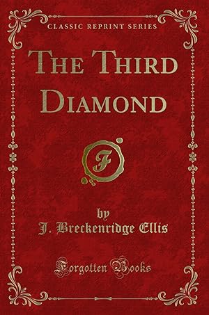 Image du vendeur pour The Third Diamond (Classic Reprint) mis en vente par Forgotten Books