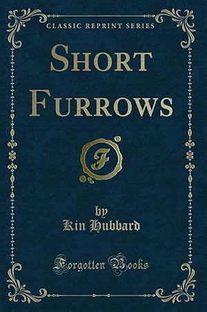 Bild des Verkufers fr Short Furrows (Classic Reprint) zum Verkauf von Forgotten Books