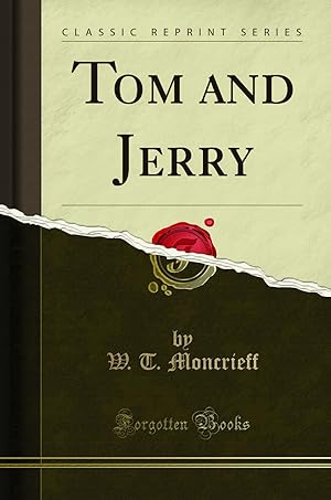 Bild des Verkufers fr Tom and Jerry (Classic Reprint) zum Verkauf von Forgotten Books