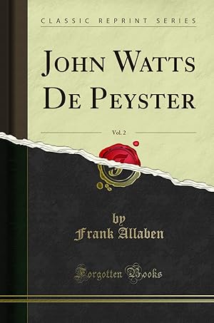 Immagine del venditore per John Watts De Peyster, Vol. 2 (Classic Reprint) venduto da Forgotten Books
