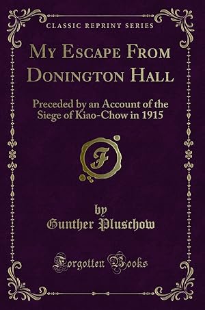 Seller image for My Escape From Donington Hall (Classic Reprint) for sale by Forgotten Books