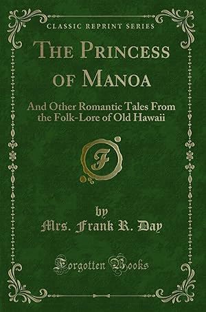 Seller image for The Princess of Manoa (Classic Reprint) for sale by Forgotten Books