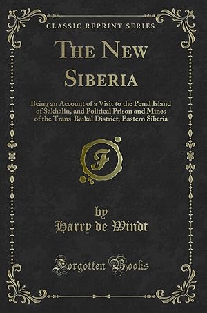 Seller image for The New Siberia (Classic Reprint) for sale by Forgotten Books