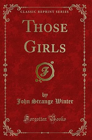 Immagine del venditore per Those Girls (Classic Reprint) venduto da Forgotten Books