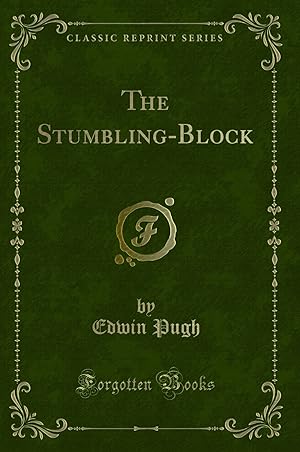 Imagen del vendedor de The Stumbling-Block (Classic Reprint) a la venta por Forgotten Books