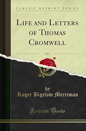 Bild des Verkufers fr Life and Letters of Thomas Cromwell, Vol. 1 (Classic Reprint) zum Verkauf von Forgotten Books