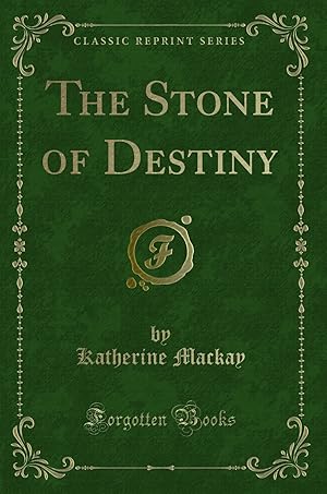 Seller image for The Stone of Destiny (Classic Reprint) for sale by Forgotten Books