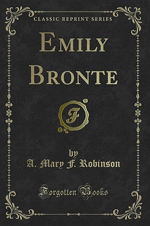 Seller image for Emily Bronte (Classic Reprint) for sale by Forgotten Books