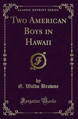 Seller image for Two American Boys in Hawaii (Classic Reprint) for sale by Forgotten Books