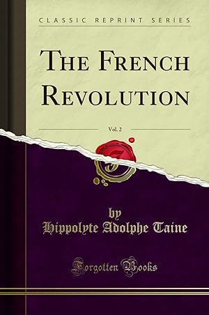 Image du vendeur pour The French Revolution, Vol. 2 (Classic Reprint) mis en vente par Forgotten Books