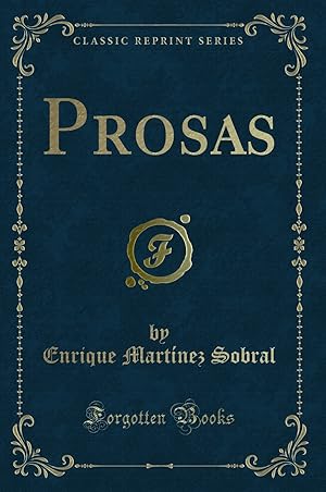 Image du vendeur pour Prosas (Classic Reprint) mis en vente par Forgotten Books