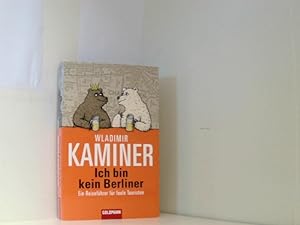 Bild des Verkufers fr Ich bin kein Berliner: Ein Reisefhrer fr faule Touristen zum Verkauf von Book Broker