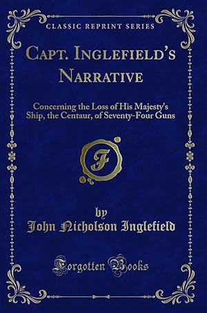 Seller image for Capt. Inglefield's Narrative (Classic Reprint) for sale by Forgotten Books