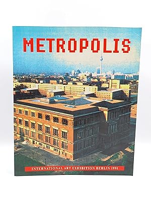 Bild des Verkufers fr Metropolis : International Art Exhibition Berlin 1991 Martin Gropius Bau zum Verkauf von Antiquariat Smock
