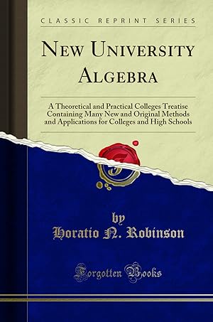 Seller image for New University Algebra (Classic Reprint) for sale by Forgotten Books