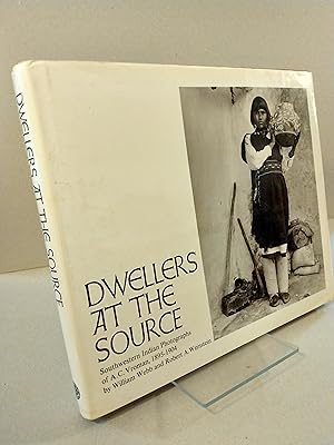 Seller image for Dwellers at the Source: Southwestern Indian Photographs of A.C. Vroman, 1895-1904 for sale by Brodsky Bookshop