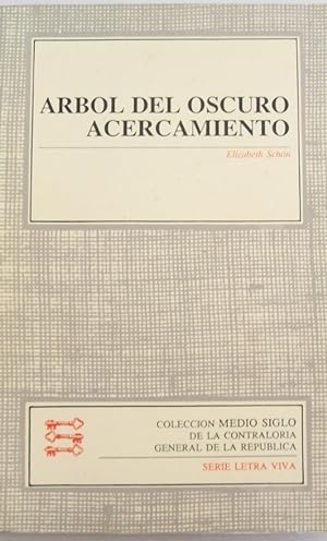 Seller image for Arbol Del Oscuro Acercamiento for sale by Guido Soroka Bookseller