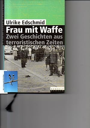 Bild des Verkufers fr Frau mit Waffe. Zwei Geschichten aus terroristischen Zeiten. zum Verkauf von Antiquariat Schrter -Uta-Janine Strmer