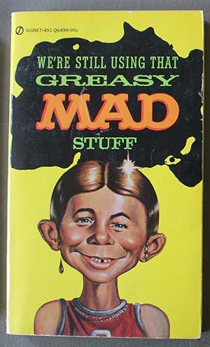 Seller image for GREASY MAD STUFF (We're Still Using That .) (SIGNET book ); for sale by Comic World