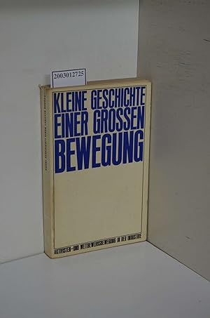 Bild des Verkufers fr Kleine Geschichte einer grossen Bewegung : Zur Geschichte d. Aktivisten- u. Wettbewerbsbewegung in der Industrie der DDR / Waltraud Falk. Unter Mitarb. von Horst Barthel zum Verkauf von ralfs-buecherkiste