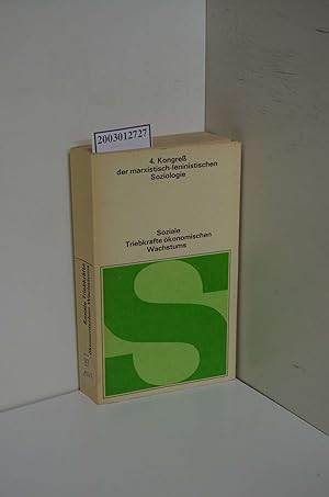 Bild des Verkufers fr Soziale Triebkrfte konomischen Wachstums: Materialien des 4. Kongre der marxistisch-leninistischen Soziologie in der DDR, 26. bis 28. Ma?rz 1985 zum Verkauf von ralfs-buecherkiste