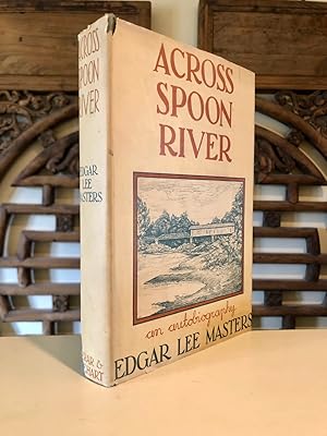 Immagine del venditore per Across Spoon River An Autobiography venduto da Long Brothers Fine & Rare Books, ABAA