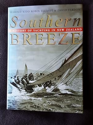 Bild des Verkufers fr Southern Breeze. A History of Yachting in New Zealand zum Verkauf von Archway Books