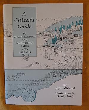 A Citizen's Guide to Understanding and Monitoring Lakes and Streams