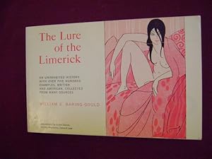 Seller image for The Lure of the Limerick. An Uninhibited History with over Five Hundred Examples, British and American, Collected from Many Sources. for sale by BookMine