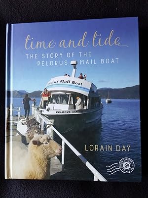 Time and tide : the Pelorus mail boat -- [ Marlborough, New Zealand ]