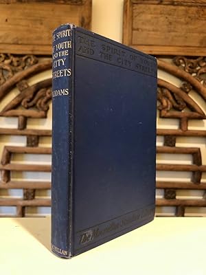 Seller image for The Spirit of Youth and the City Streets for sale by Long Brothers Fine & Rare Books, ABAA