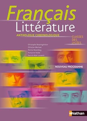 français littérature ; anthologie chronologique ; classes des lycées