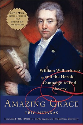 Image du vendeur pour Amazing Grace: William Wilberforce and the Heroic Campaign to End Slavery (Hardback or Cased Book) mis en vente par BargainBookStores
