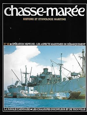 Revue "Le Chasse-Marée" (histoire et ethnologie maritime) n°80, mai 1994 [Caen, Société Navale Ca...