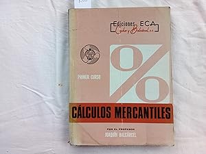 Seller image for Clculos mercantiles. Primer curso. for sale by Librera "Franz Kafka" Mxico.