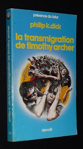 Seller image for La Transmigration de Timothy Archer for sale by Abraxas-libris