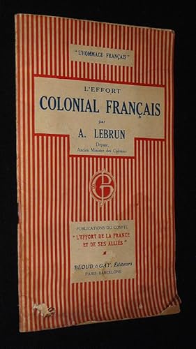 Bild des Verkufers fr L'Effort colonial franais zum Verkauf von Abraxas-libris