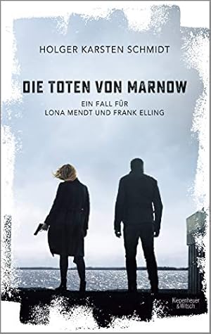 Imagen del vendedor de Die Toten von Marnow: Ein Fall fr Lona Mendt und Frank Elling a la venta por Gabis Bcherlager