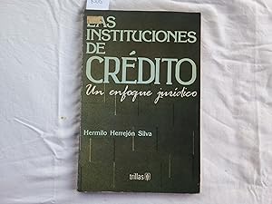 Seller image for Las instituciones de crdito. Un enfoque jurdico. for sale by Librera "Franz Kafka" Mxico.