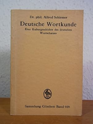 Bild des Verkufers fr Deutsche Wortkunde. Eine Kulturgeschichte des deutschen Wortschatzes. Sammlung Gschen Band 929 zum Verkauf von Antiquariat Weber