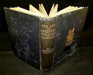 Image du vendeur pour The Life of Frederic William Farrar. Sometime Dean of Canterbury mis en vente par Abraxas-libris