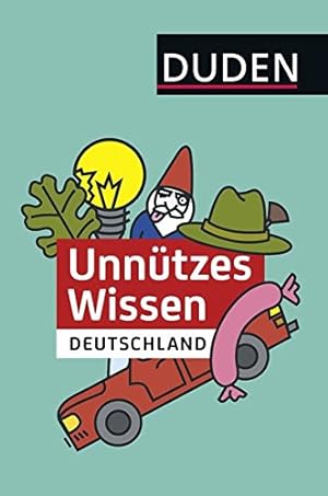 Bild des Verkufers fr Duden, Unntzes Wissen : Deutschland. [Autorin:] zum Verkauf von Antiquariat Buchhandel Daniel Viertel