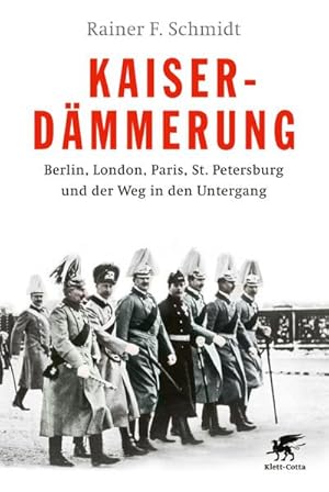 Bild des Verkufers fr Kaiserdmmerung : Berlin, London, Paris, St. Petersburg und der Weg in den Untergang zum Verkauf von AHA-BUCH GmbH