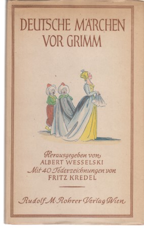 Deutsche Märchen vor Grimm. Illustriert von Fritz Kredel.