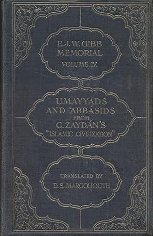 Seller image for Umayyads and 'Abbasids (4th part of History of Islamic Civilization). Translated by D. S. Margoliouth. for sale by Fundus-Online GbR Borkert Schwarz Zerfa