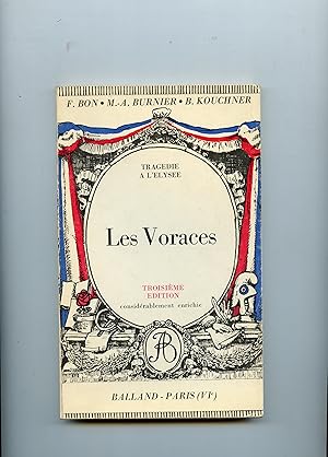 Imagen del vendedor de LES VORACES . Tragdie en cinq actes et en vers. Avec une Notice biographique ,une Notice historique et littraire , des Notes explicatives ,des Jugements ,un Questionnaire sur la Pice et des Sujets de devoirs par Victor NAYRAL . Dessins de Pino ZAC . Prface de Franois CHATELET . 3 dition considrablement enrichie . a la venta por Librairie CLERC