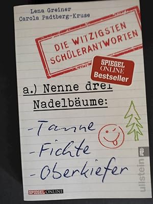 Bild des Verkufers fr Nenne drei Nadelbume: Tanne, Fichte, Oberkiefer : die witzigsten Schlerantworten. Lena Greiner/Carola Padtberg-Kruse. Mit Cartoons von Hauck & Bauer / Spiegel online zum Verkauf von Antiquariat-Fischer - Preise inkl. MWST